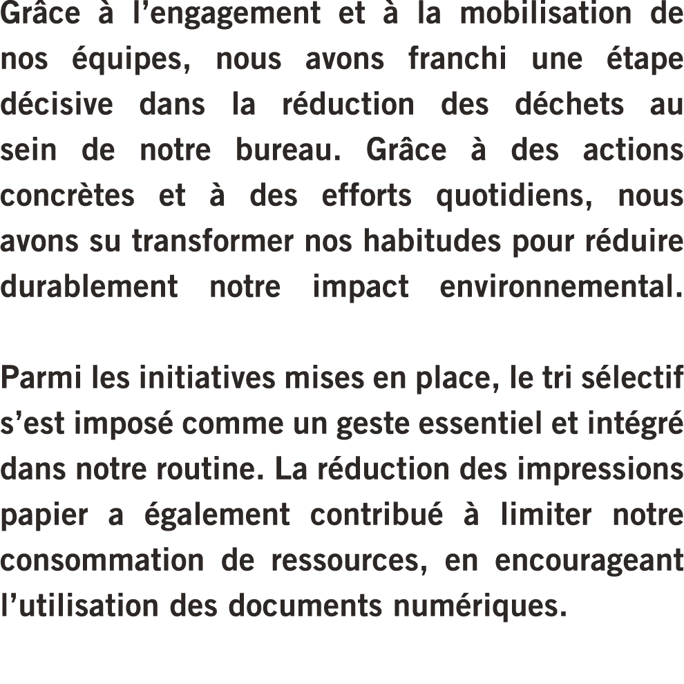 Gr ce  l’engagement et   la mobilisation de nos  quipes, nous avons franchi une  tape d cisive dans la r duction des...